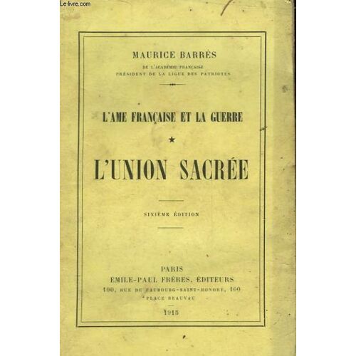 L'ame Francaise Et La Guerre - Tome 1 - L'union Sacree