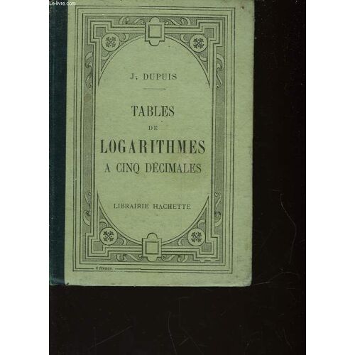Tables De Logarithmes A Cinq Decimales