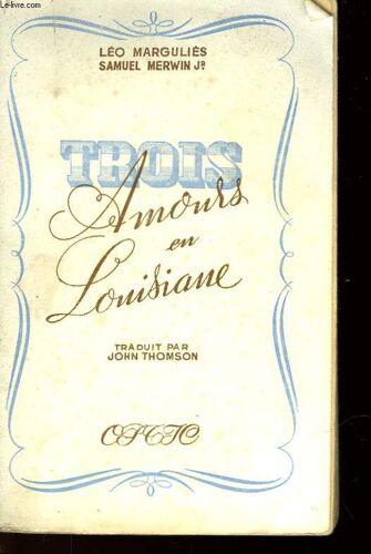 Trois Amours En Louisiane - The Flags Were Three