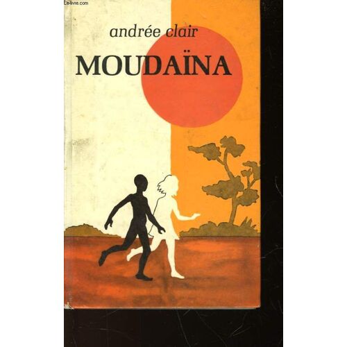 Moudaina Ou Deux Enfants Au Coeur De L'afrique