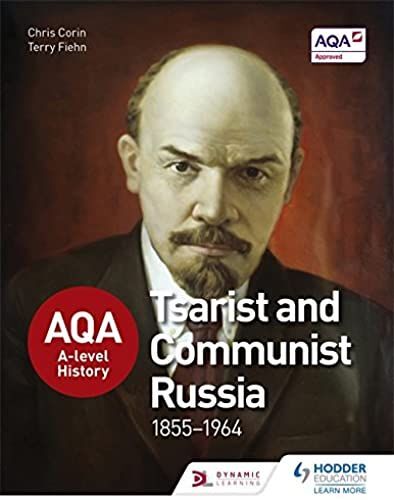 Aqa A-Level History: Tsarist And Communist Russia 1855-1964 (Aqa Alevel History)