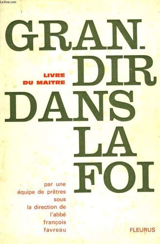 Grandir Dans La Foi - Livre Du Maitre
