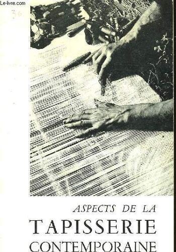 Aspects De La Tapisserie Contemporaine