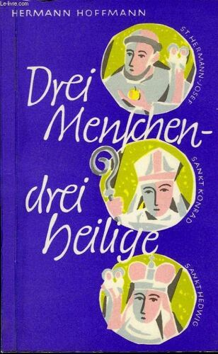 Drei Menschen- Drei Heilige