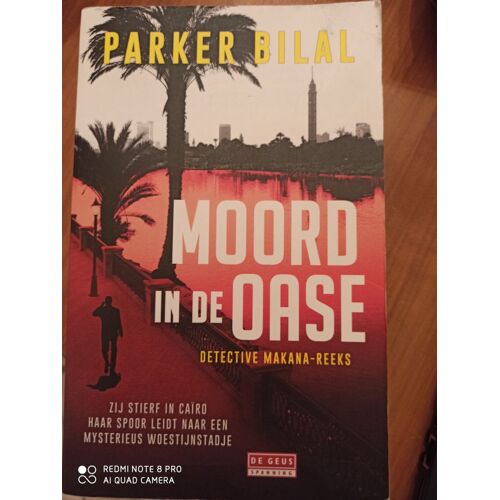 Bilal, Parker:Moord In De Oase / Druk 1