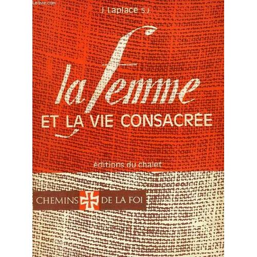 La Femme Et La Vie Consacree