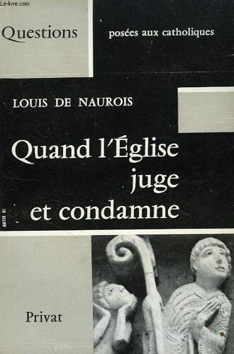 Quand L'eglise Juge Et Condamne