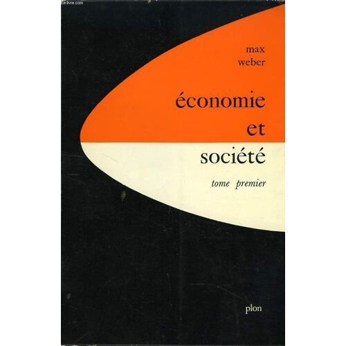 Economie Et Societe, Tome I
