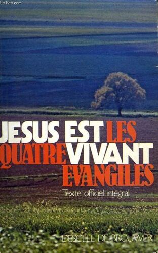 Jesus Est Vivant, Les Quatre Evangiles