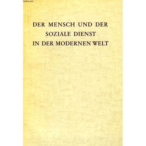 Der Mensch Und Der Soziale Dienst In Der Modernen Welt