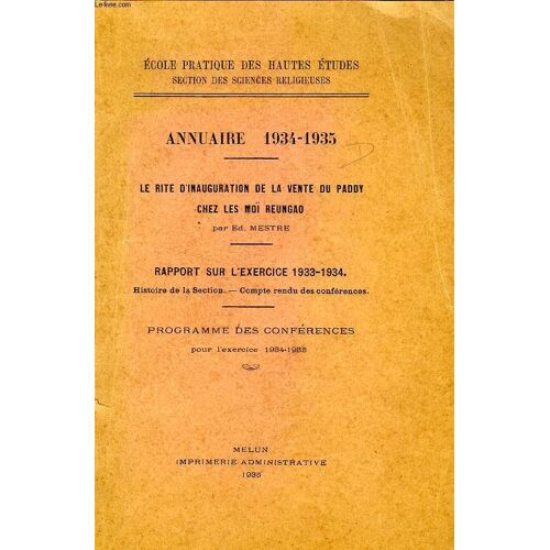 Ephe, Annuaire 1934-1935, Le Rite D'inauguration De La Vente Du Paddy Ches Les Moï Reunago, Rapport Sur L'exercice 1933-34