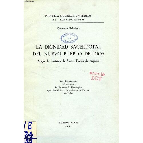 La Dignidad Sacerdotal Del Nuevo Pueblo De Dios, Segun La Doctrina De Santo Tomas De Aquino