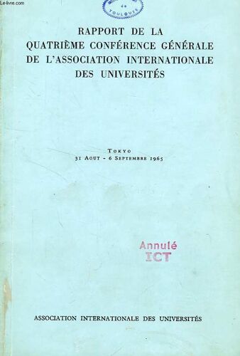 Rapport De La Quatrieme Conference Generale De L'association Internationale Des Universites, Tokyo Aout-Sept. 1965