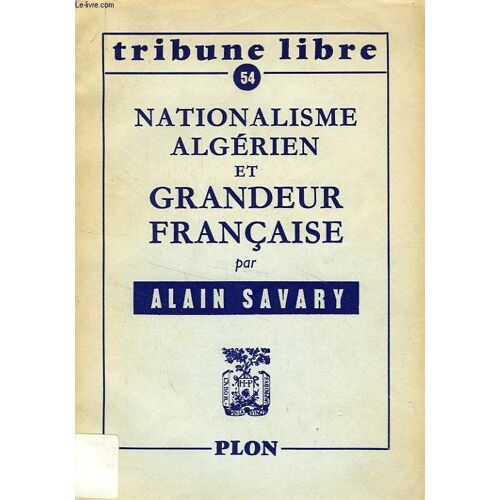 Nationalisme Algerien Et Grandeur Francaise