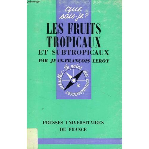 Les Fruits Tropicaux Et Subtropicaux