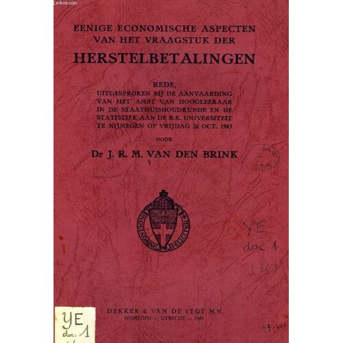 Eenige Economische Aspecten Van Het Vraagstuk Der Herstelbetalingen