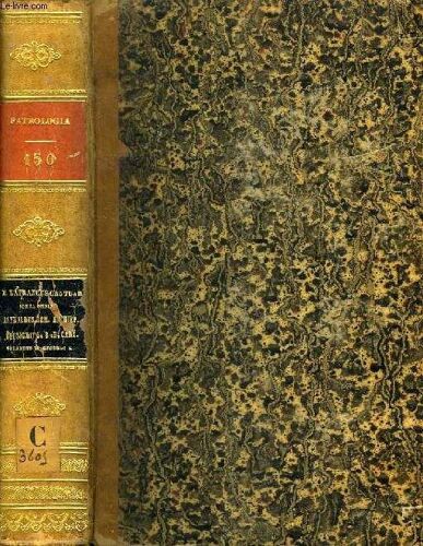 Patrologiae Cursus Completus, Series Secunda, Tomus Cl (Unicus): Saeculum Xi, B. Lanfranci Cantuariensis Archiepiscopi Opera Omnia, Post Domni Lucae D'achery Curas
