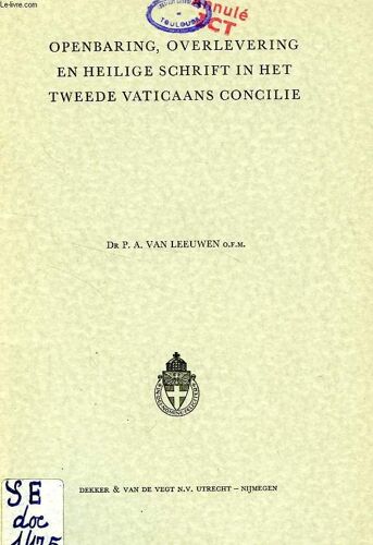 Openbaring, Overlevering En Heilige Schrift In Het Tweede Vaticaans Concilie