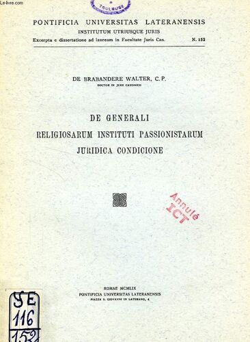 De Generali Religiosarum Instituti Passionistarum Juridica Condicione