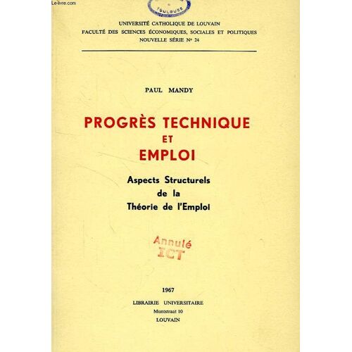 Progres Technique Et Emploi, Aspects Structurels De La Theorie De L'emploi
