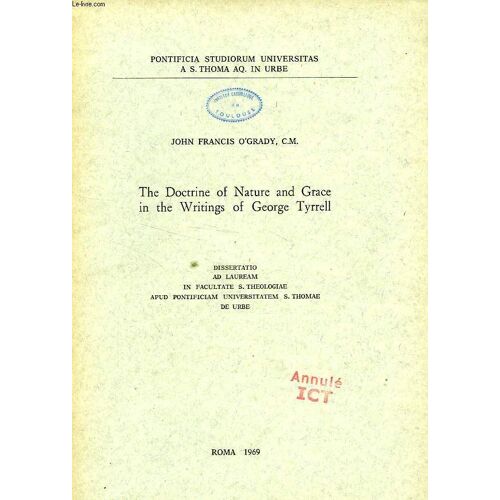 The Doctrine Of Nature And Grace In The Writings Of George Tyrrell
