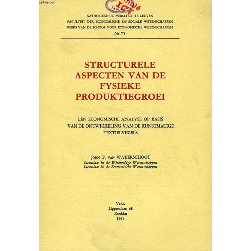 Structureele Aspecten Van De Fysieke Produktiegroei, Een Economische Analyse Op Basis Van De Ontwikkeling Van De Kunstmatige Textielvezels
