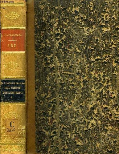 Patrologiae Cursus Completus, Series Secunda, Tomus Cli (Unicus): Saeculum Xi, B. Urbani Ii Pontifici Romani Epistolae, Diplomata, Sermones, Accedunt Saeculi Xi Auctores Incertae Aetatis Et ...