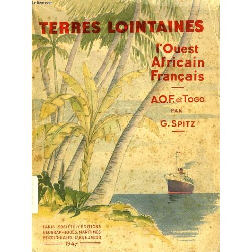 L'ouest Africain Francais, Aof Et Togo