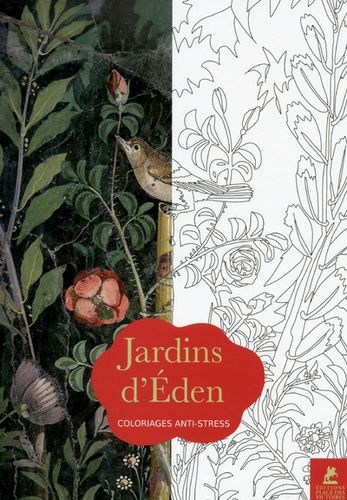 Jardins D'eden - 70 Coloriages Anti-Stress