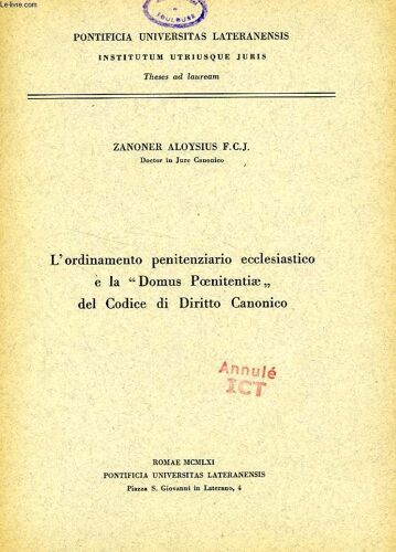 L'ordinamento Penitenziario Ecclesiastico E La 'domus Poenitentiae' Del Codice Di Diritto Canonico