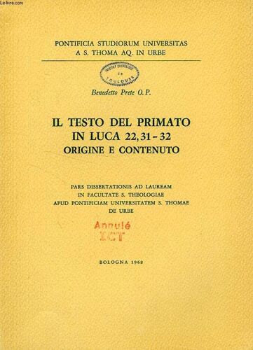 Il Testo Del Primato In Luca 22, 31-32, Origine E Contenuto