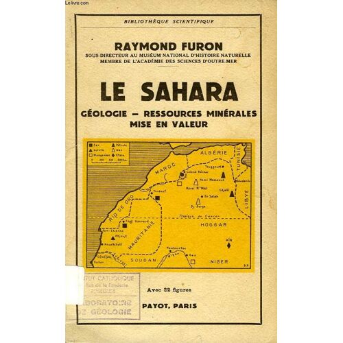 Le Sahara, Geologie, Ressources Minerales, Mise En Valeur
