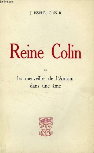 Reine Colin, Ou Les Merveilles De L'amour Dans Une Ame