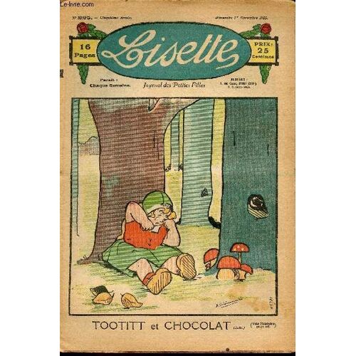 Lisette - N° 225 - 1er Novembre 1925 - La Poule Au Pot Par Aurian - Tête Branlante Par Avril - Oui Et Non Par Lajarrige - La Dette Par Siana - Le Chapeau De Chez Maggy Par Chateaulin - ...