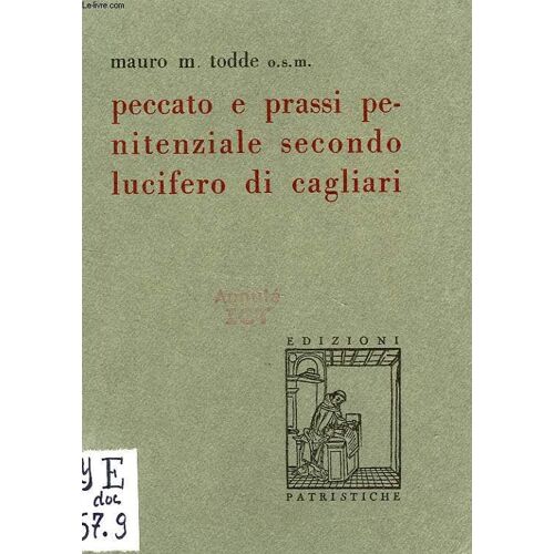 Peccato E Prassi Penitenziale Secondo Lucifero Di Cagliari