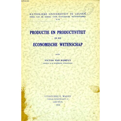 Productie En Productiviteit In De Economische Wetenschap