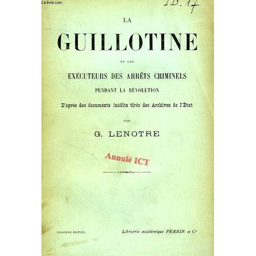 La Guillotine Et Les Executeurs Des Arrets Criminels Pendant La Revolution