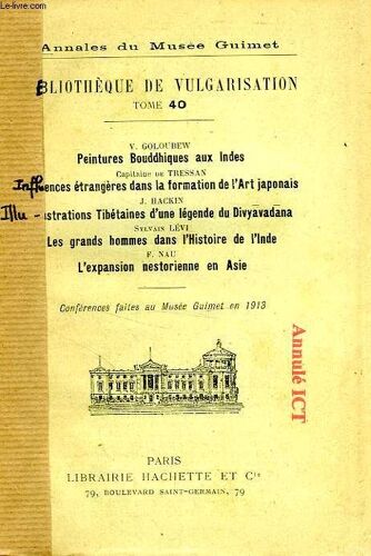 Annales Du Musee Guimet, Bibliotheque De Vulgarisation, Tome 40