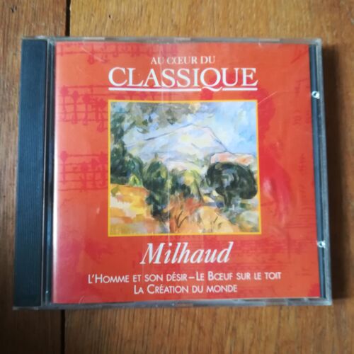 Au Coeur Du Classique N° 74, Milhaud