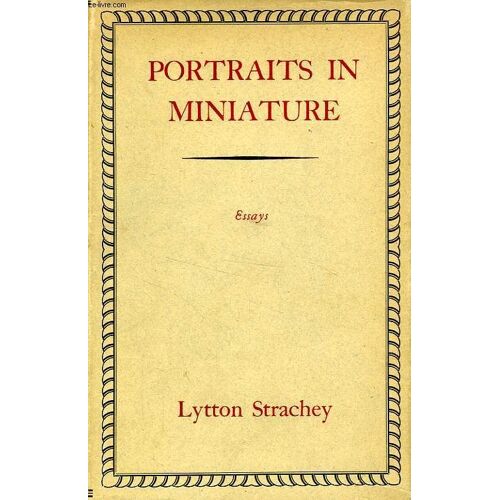 Portraits In Miniature, And Other Essays