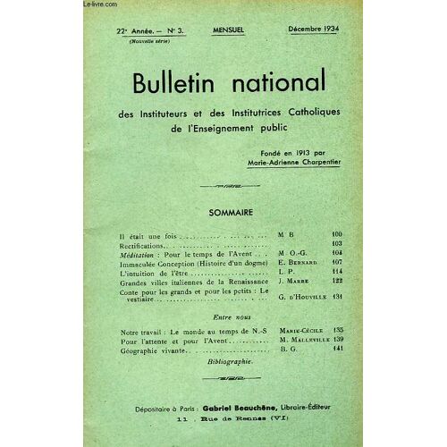 Bulletin National Des Instituteurs Et Des Institutrices Catholiques De L'enseignement Public, 22e Annee, N° 3, Dec. 1934