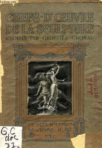 Les Chefs-D'oeuvre De La Sculpture, Tome Ii, De Michel Ange A Nos Jours
