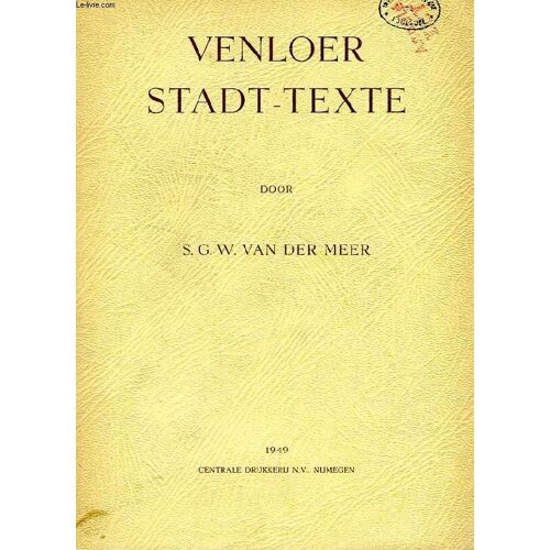 Venloer Stadt-Texte 1320-1543, Eine Lautliche Und Orthographische Untersuchung