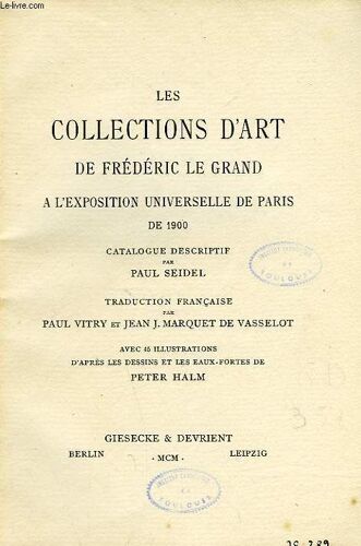 Les Collections D'art De Frederic Le Grand A L'exposition Universelle De Paris De 1900