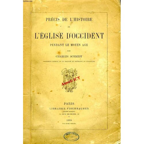 Precis D'histoire De L'eglise D'occident Pendant Le Moyen Age