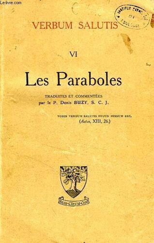Verbum Salutis, Vi, Les Paraboles