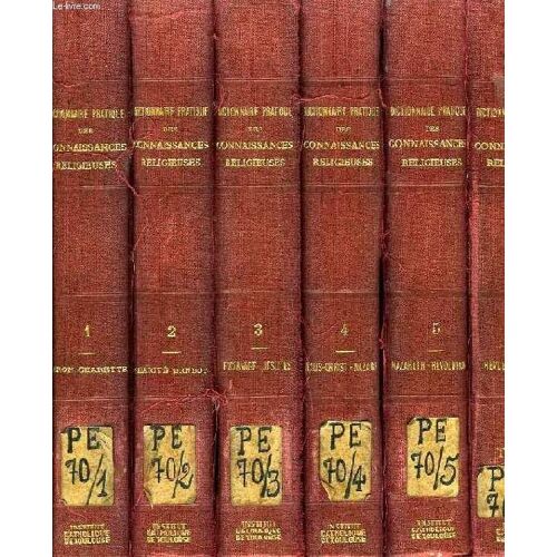 Dictionnaire Pratique Des Connaissances Religieuses, 7 Volumes, Tome I A Vi + Supplements (1929-1933)