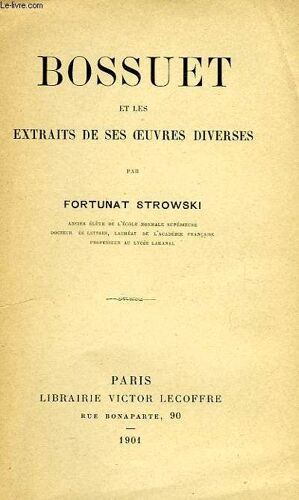 Bossuet Et Les Extraits De Ses Oeuvres Diverses