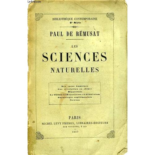 Les Sciences Naturelles, Etudes Sur Leur Histoire Et Leurs Plus Recents Progres