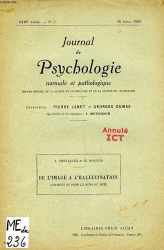Journal De Psychologie Normale Et Pathologique, Xxiiie Annee, N° 4, Avril 1926, Extrait, De L'image A L'hallucination, Comment Se Perd Le Sens Du Reel